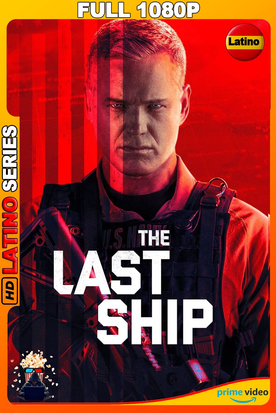 The Last Ship (2014-2018) Temporada 1-5 [Full 1080p] {AMNZ} WEB-DL [Latino-Inglés]