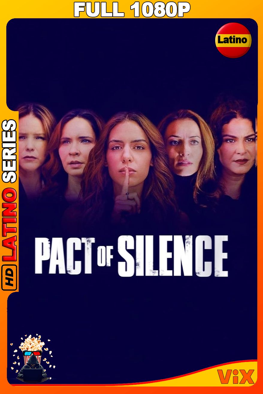 Pacto de silencio (2023) VIX Serie Completa  [1080p] WEBDL [Latino-Ingles]