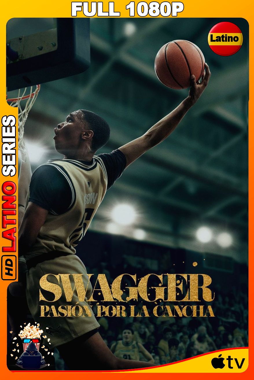 Swagger Pasión Por La Cancha Serie Completa (2021-2023)  [1080p] {APTV} WEB-DL [Latino-Castellano-Inglés]