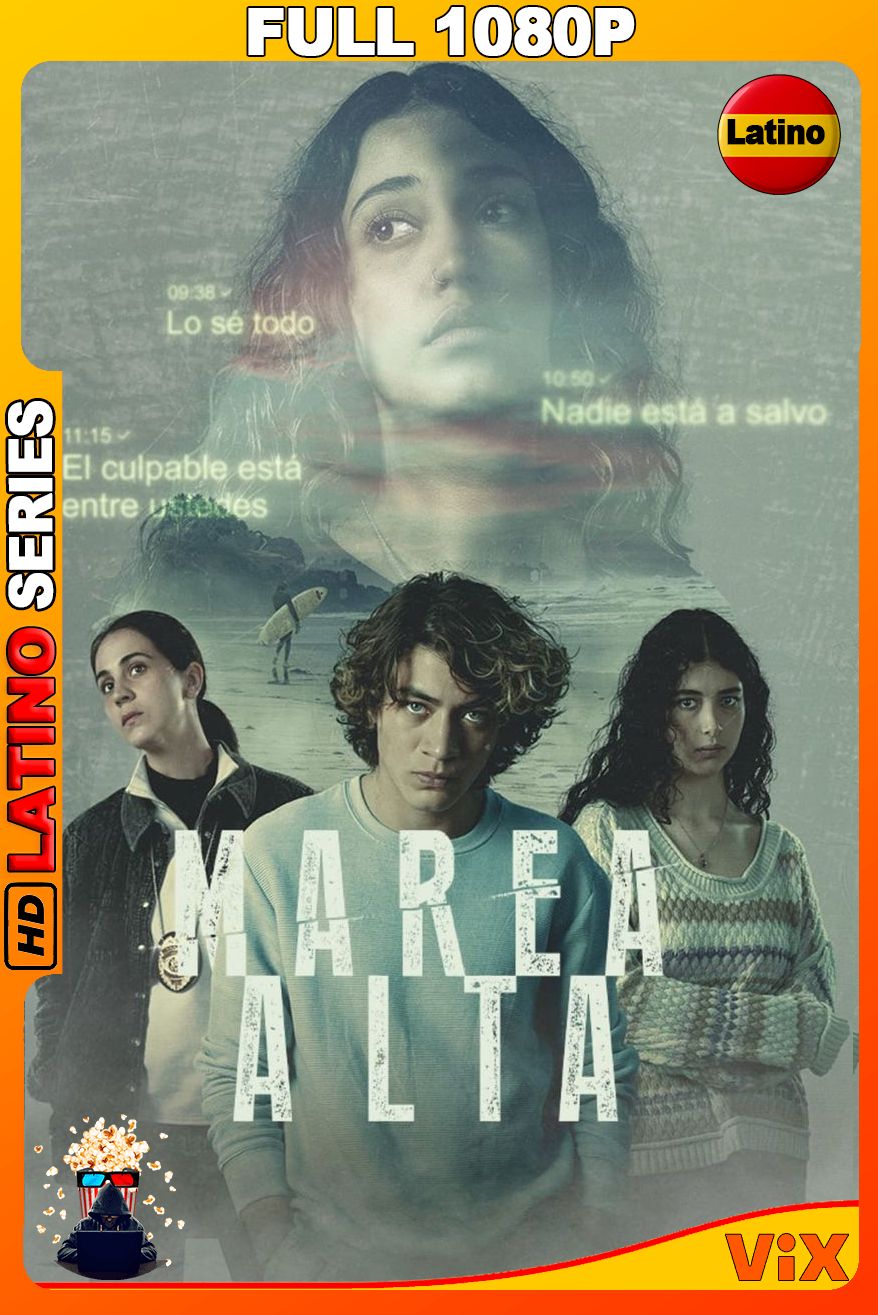 Marea alta (2022) VIX Serie Completa [1080p] WEBDL [Latino]